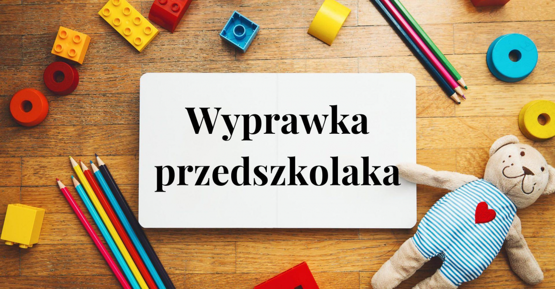 Grafika 1: Wyprawka do oddziału przedszkolnego - grupa 5-6-latków